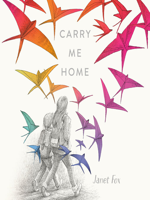 Title details for Carry Me Home by Janet Fox - Available